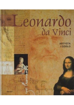 Leonardo da Vinci Artysta i dzieło