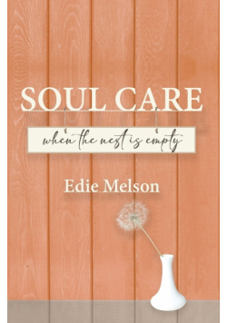 Soul Care when the nest is empty