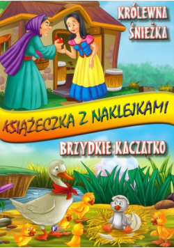 Królewna Śnieżka Brzydkie kaczątko Książeczka z naklejkami