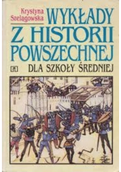 Wykłady z historii powszechnej dla szkoły średniej