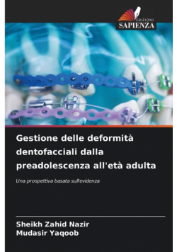 Gestione delle deformità dentofacciali dalla preadolescenza all'età adulta