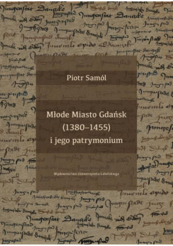 Młode Miasto Gdańsk (1380-1455) i jego patrymonium
