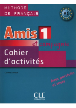 Samson Colette - Amis et compagnie 1 Ćwiczenia A1+ CD