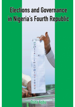 Elections and Governance in Nigeria's Fourth Republic