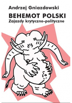 Behemot polski Zajazdy krytyczno - polityczne