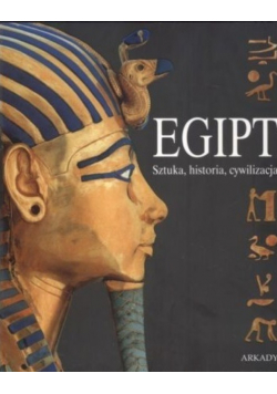 Egipt Sztuka historia cywilizacja