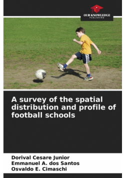 A survey of the spatial distribution and profile of football schools