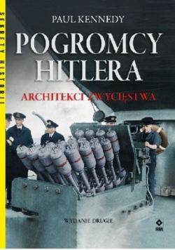 Pogromcy Hitlera Architekci zwycięstwa