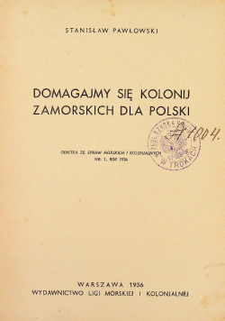 Domagajmy sie kolonij zamorskich dla Polski 1936 r.