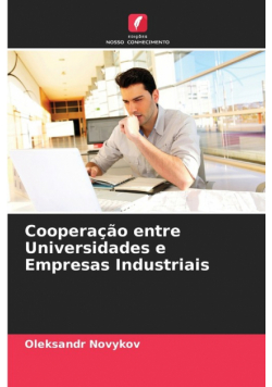 Cooperação entre Universidades e Empresas Industriais