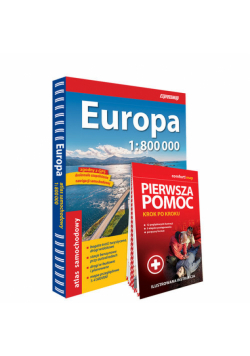 Europa atlas samochodowy 1:800 000 + Pierwsza pomoc - krok po kroku - ilustrowana instrukcja