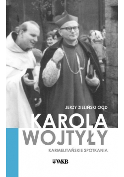 Karola Wojtyły karmelitańskie spotkania