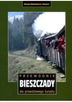 Przewodnik Bieszczady dla prawdziwego turysty