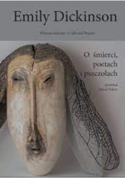 Dickinson o śmierci poetach i pszczołach