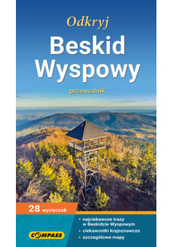 Przewodnik turystyczny Odkryj Beskid Wyspowy