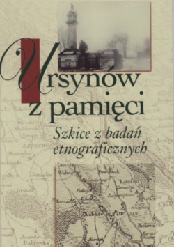Ursynów z pamięci  Szkice z badań etnograficznych