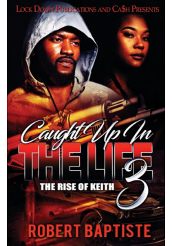 Caught Up in the Life 3