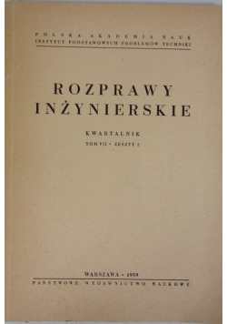 Rozprawy inżynierskie, Tom VII