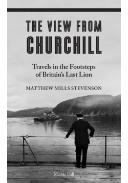 The View From Churchill