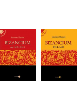CESARSTWO BIZANTYJSKIE Pakiet 2 książek - Bizancjum ok. 500-1024, Bizancjum 1024-1492