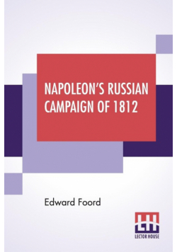 Napoleon's Russian Campaign Of 1812