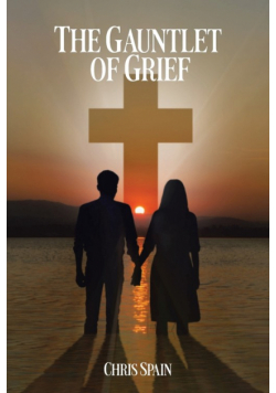The Gauntlet of Grief