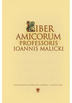 Liber amicorum Professoris Ioannis Malicki