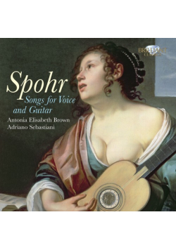 Spohr: Songs for Voice and Guitar