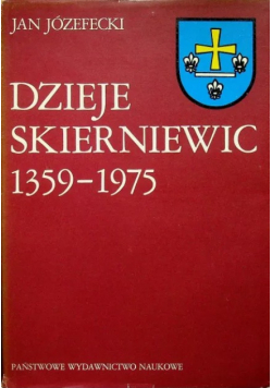 Dzieje Skierniewic 1359 - 1975