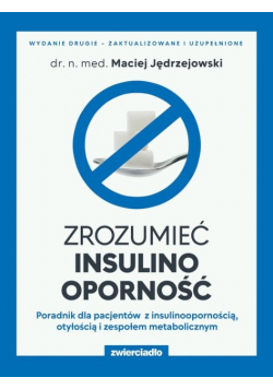 Zrozumieć insulinooporność