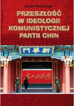 Przeszłość w ideologii komunistycznej partii Chin