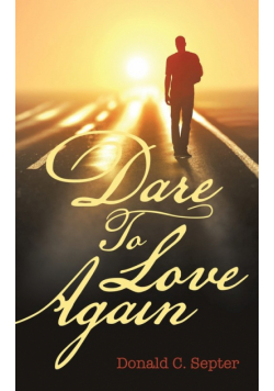 Dare To Love Again