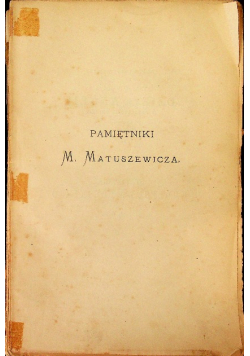 Pamiętniki Marcina Matuszewicza Tom III 1876 r.