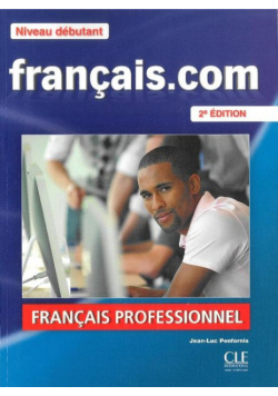 Francais. com Niveau debutant podręcznik + DVD ROM + guide communication