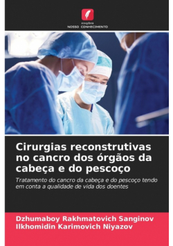 Cirurgias reconstrutivas no cancro dos órgãos da cabeça e do pescoço