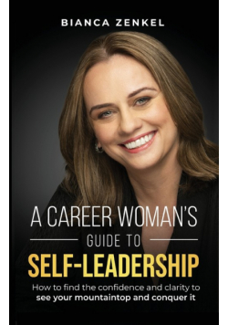 A Career Woman's Guide To Self-Leadership