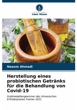 Herstellung eines probiotischen Getränks für die Behandlung von Covid-19