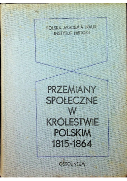 Przemiany społeczne w królestwie Polskim od 1815 do 1864