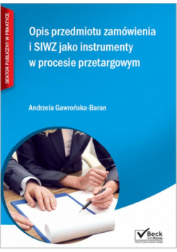 Opis przedmiotu zamówienia i SIWZ jako instrumenty w procesie przetargowym + CD