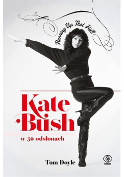 Kate Bush w 50 odsłonach Running Up That Hill