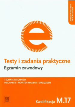 Testy i zadania praktyczne. Egzamin zawodowy. Technik mechanik, WSiP