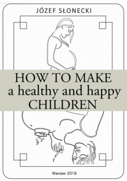 How to make a healthy and happy children