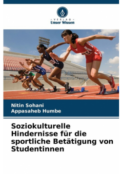 Soziokulturelle Hindernisse für die sportliche Betätigung von Studentinnen