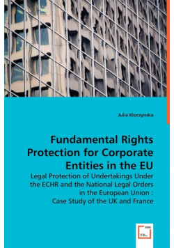 Fundamental Rights Protection for Corporate Entities in the EU