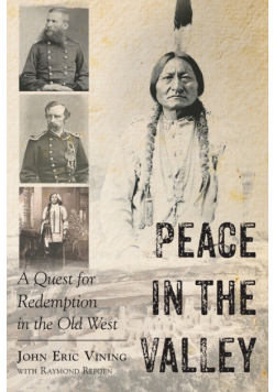 Peace in the Valley - A Quest for Redemption in the Old West
