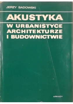 Akustyka w urbanistyce architekturze i budownictwie