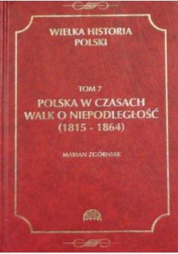 Wielka historia Polski Tom 7
