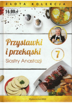 Przystawki i przekąski Siostry Anastazji Tom 7
