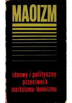 Maoizm ideowy i polityczny przeciwnik