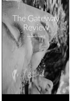 The Gateway Review Volume 6, Issue 2